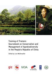 Training of Trainers. Sourcebook on Conservation and Management of Agrobiodiversity in the People's Republic of China