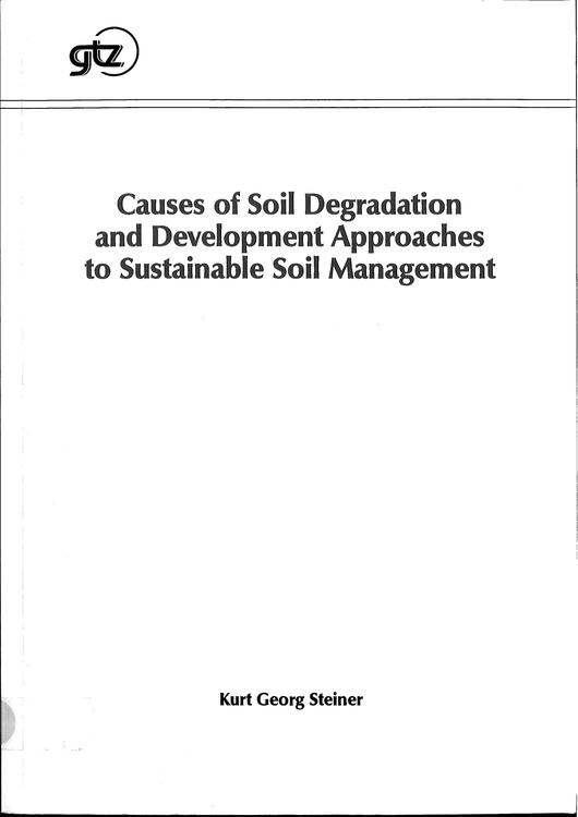 File:GIZ, Steiner, K.G. (1996) Causes of soil degradation and development approaches to sustainable soil managament Chapter 1 - 4.pdf